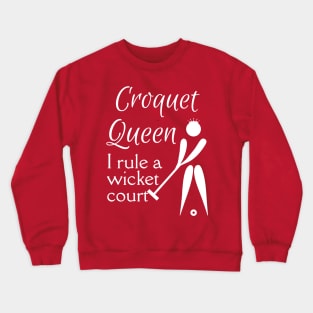 Lispe Croquet Queen I rule a wicket court funny Crewneck Sweatshirt